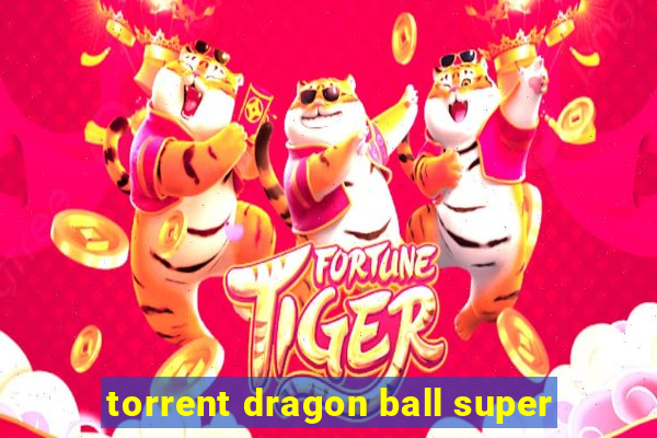 torrent dragon ball super